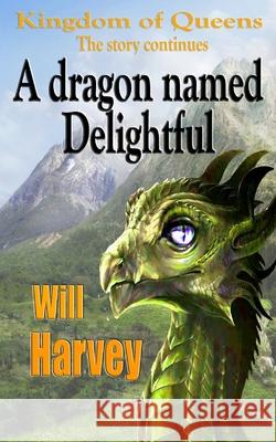A dragon named Delightful Harvey, Will 9781090500021
