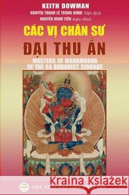 Các bậc chân sư Đại thủ ấn Trung Hưng, Lê 9781090511027 United Buddhist Publisher