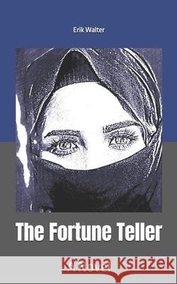 The Fortune Teller Erik Walter 9781090539328