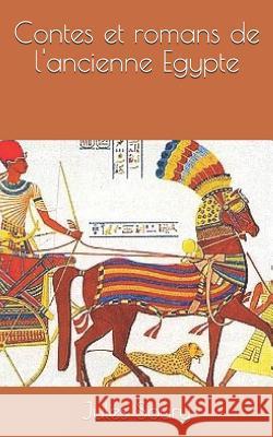 Contes Et Romans de l'Ancienne Egypte Jules Soury 9781090552938 Independently Published