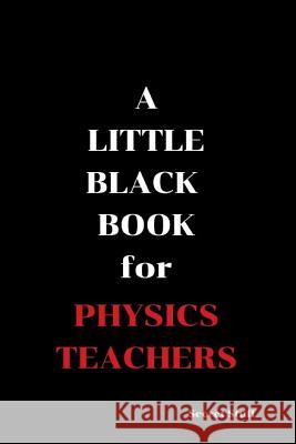 A Little Black Book: For Physics Teachers Graeme Jenkinson 