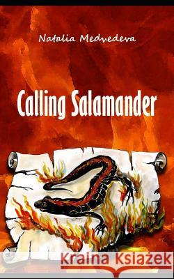 Calling Salamander: Real Miracles, Magic, Predictions. Natalia Ivanovna Medvedeva 9781090556639