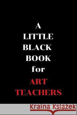 A Little Black Book: For Art Teachers Graeme Jenkinson 