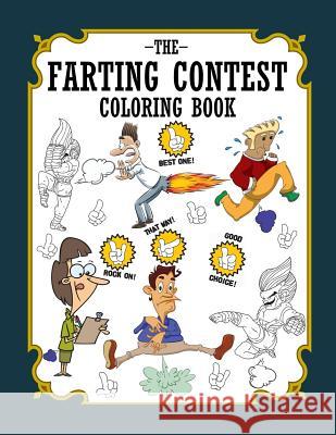 The Farting Contest Coloring Book John Alexander 9781090591685