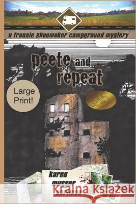 Peete and Repeat Karen Musser Nortman 9781090615923 Independently Published