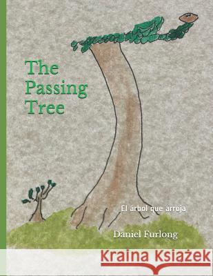 The Passing Tree Daniel Furlong 9781090617354 Independently Published