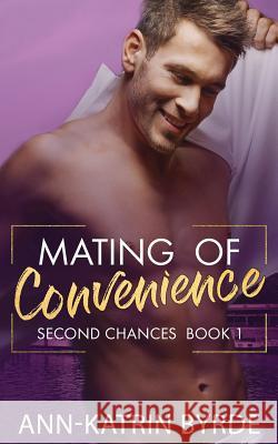 Mating of Convenience Ann-Katrin Byrde 9781090619235 Independently Published
