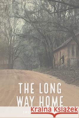 The Long Way Home Jaimie E. Miller 9781090627223