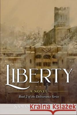 Liberty Samantha Schinde 9781090632869 Independently Published
