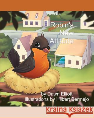 Robin's New Attitude Hilbert Bermejo Dori Harrell Dawn Elliott 9781090646101