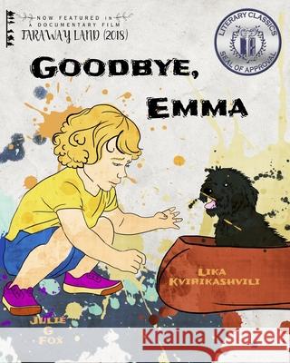 Goodbye, Emma Lika Kvirikashvili Rene Nel Julie G. Fox 9781090668875 Independently Published