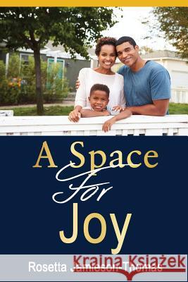 A Space for Joy Rosetta Jamieson-Thomas 9781090698001