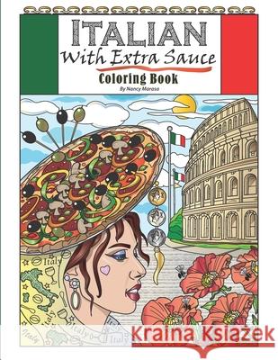 Italian With Extra Sauce Coloring Book Nancy Marasa 9781090699923