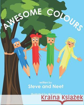 Awesome Colours M. George Steve &. Neet 9781090705129 Independently Published