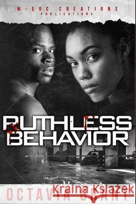 Ruthless Behavior Octavia Grant 9781090720740 Independently Published