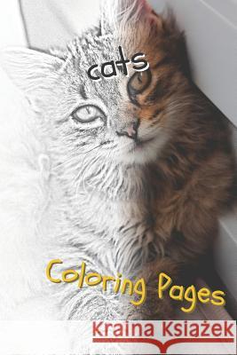 Cats: Beautiful Coloring Pages with Cats, Drawings, for Adults and for Girls Coloring Pages 9781090737632 Independently Published