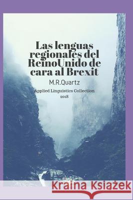Las Lenguas Regionales del Reino Unido de Cara Al Brexit M. R. Quartz 9781090772435 Independently Published