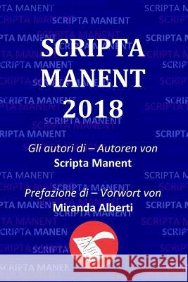 Scripta Manent 2018 Miranda Alberti Robert Maier Autori Di Script 9781090780270