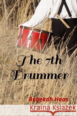 The 7th Drummer Rebekah Haas 9781090785251