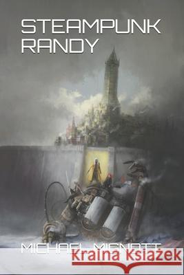 Steampunk Randy Darik Maurice Maximilian Moretto Michael Mignott 9781090797230 Independently Published