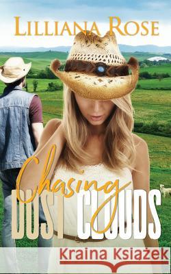 Chasing Dust Clouds Lilliana Rose 9781090826145 Independently Published