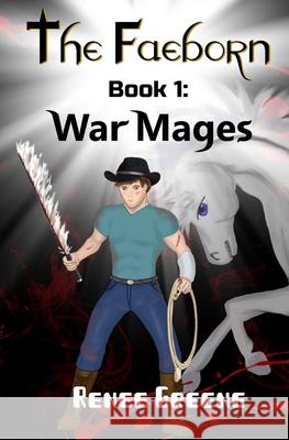 War Mages Renee Greene 9781090854964 Independently Published