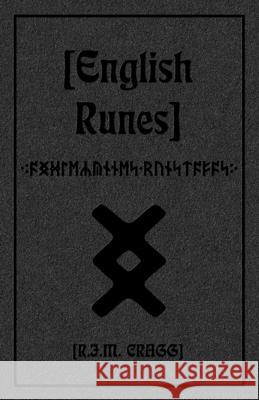 English Runes Rjm Cragg 9781090862532 Independently Published
