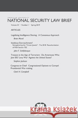 American University National Security Law Brief Brian Mund John F. Schifalacqua Stephen Jackson 9781090871367