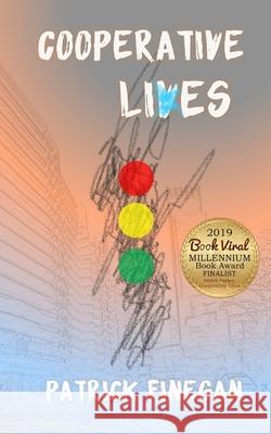 Cooperative Lives Patrick Finegan 9781090893635 Independently Published