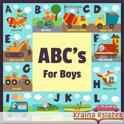 ABC's For Boys: Full Color Alphabet Learning Book, Baby Book, Children's Book, Toddler Book, Car Truck Air Plane Motorcycle With Fun A Denis Jean 9781090896346