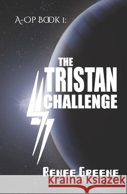 The Tristan Challenge Renee Greene 9781090940612 Independently Published