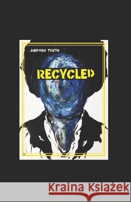 Recycled Alexandria Bond Jourdan Truth 9781090984289