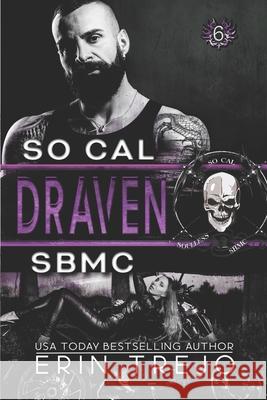 Draven: Soulless Bastards MC So Cal Elfwerks Editing Erin Trejo 9781090993625 Independently Published