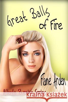 Great Balls of Fire Carol's Cover Design's Flame Arden 9781090996084 Independently Published