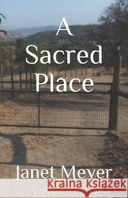 A Sacred Place Janet L. Meyer 9781091036055