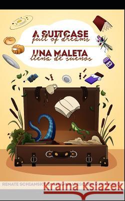 A suitcase full of dreams: una maleta llena de suenos Escobar Travieso, Gitanjali 9781091050211