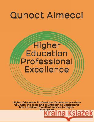 Higher Education Professional Excellence Qunoot Almecci 9781091063334 Independently Published
