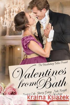 Valentines From Bath: A Bluestocking Belles collection Cale, Jessica 9781091064959