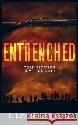 Entrenched D. Lawrence-Young 9781091067349 Independently Published