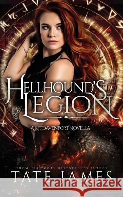The Hellhound's Legion: A Kit Davenport Novella Tate James 9781091110700