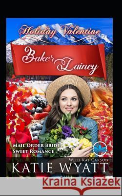 Baker Lainey Kat Carson Katie Wyatt 9781091148598 Independently Published