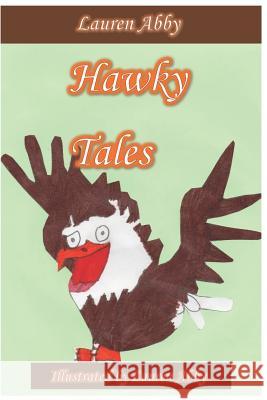 Hawky Tales Lauren Abby 9781091155206 Independently Published