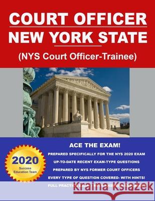 Court Officer New York State (NYS Court Officer-Trainee) Success Educatio 9781091155510 Independently Published