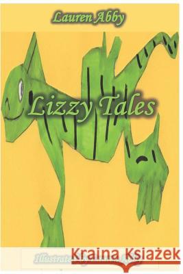 Lizzy Tales Lauren Abby 9781091156708 Independently Published