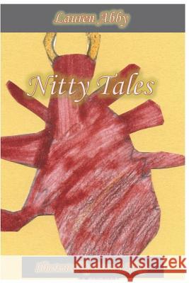 Nitty Tales Lauren Abby 9781091159402 Independently Published