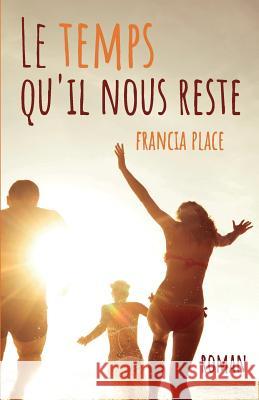 Le temps qu'il nous reste Place, Francia 9781091159716