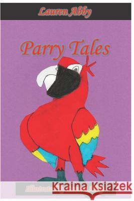 Parry Tales Lauren Abby 9781091160392 Independently Published