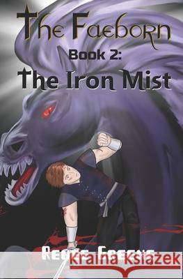 The Iron Mist Renee Greene 9781091162211 Independently Published