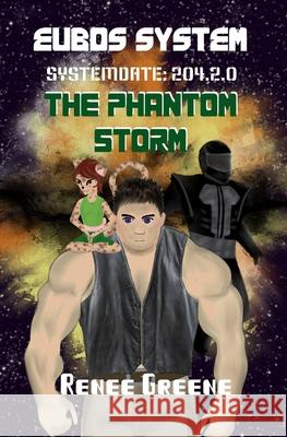 The Phantom Storm Renee Greene 9781091169180 Independently Published