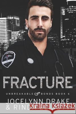 Fracture Jocelynn Drake Rinda Elliott 9781091180208